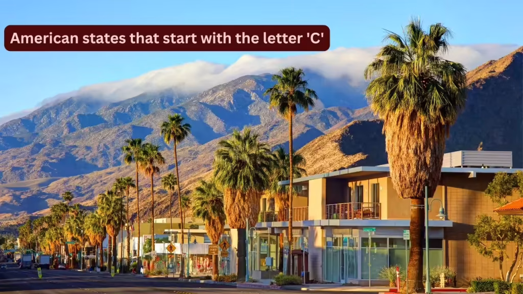 There are only 3 American states that start with the letter ‘C’; here’s why every traveller on a U.S trip should visit them
