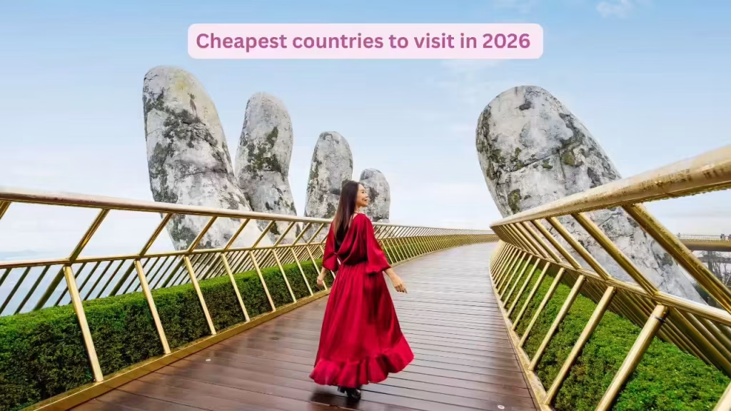 10 cheapest countries to visit in 2026 offering incredible value for Indian travellers